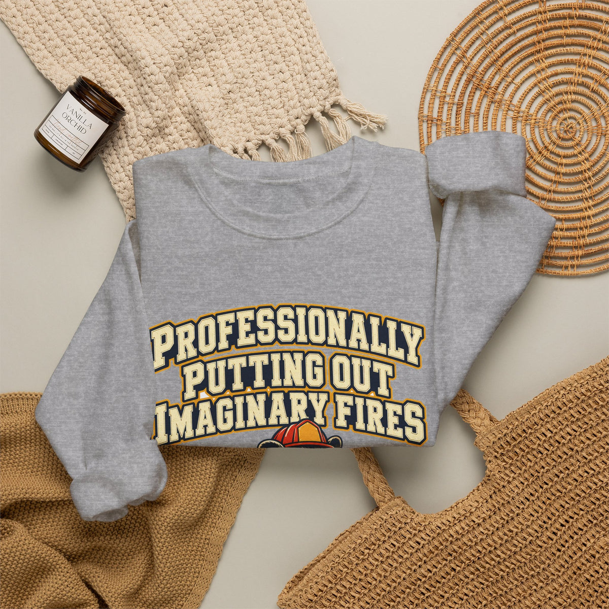 Professionally Putting Out Imaginary Fires Sweatshirt | funny coworker gift