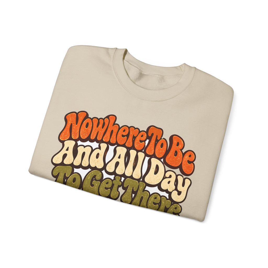 Funny Retirement Sweatshirt Nowhere To Be And All Day To Get There Snail Sweatshirt, Retirement Gift, Sweatshirt