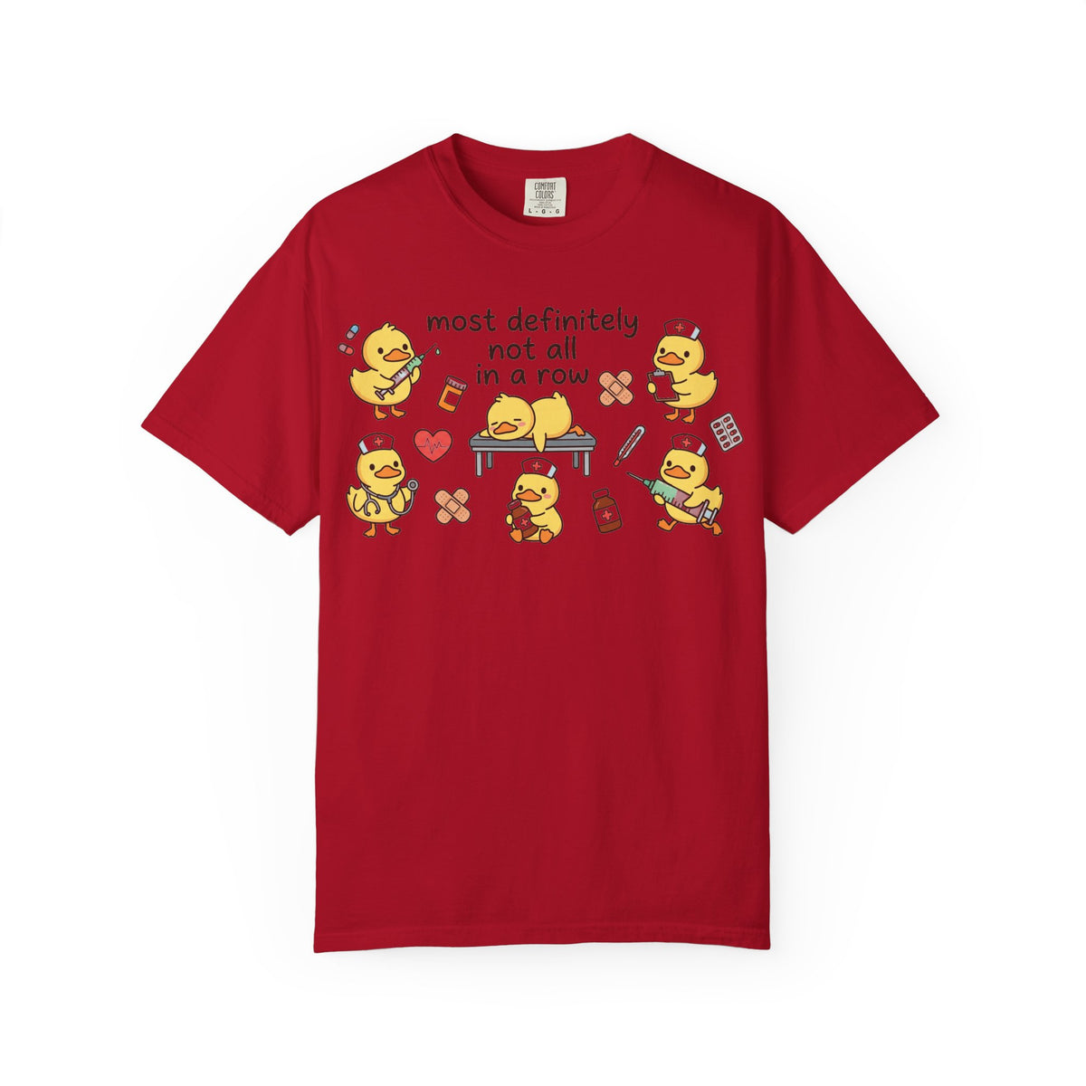 Most Definitely Not All In A Row Wide Shirt, Nurse Duckling Chaos Tee, Funny RN Shirt, Nurse Gift