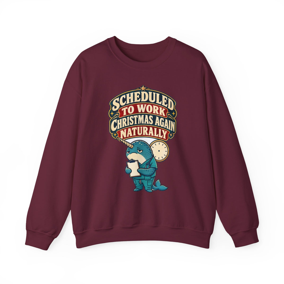 Funny Nurse Christmas Sweatshirt Scheduled To Work Christmas Again Naturally Shirt, Funny Nurse Gift, Christmas Gift, Funny Tee
