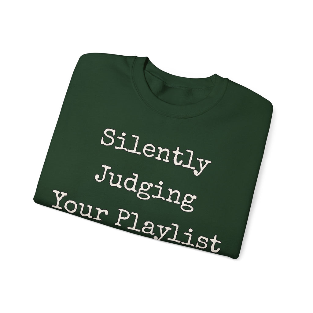 Sarcastic Sweatshirt For Women Silently Judging Your Playlist | Funny Sarcasm Sweatshirt | Sarcastic Quote Sweatshirt | Gift