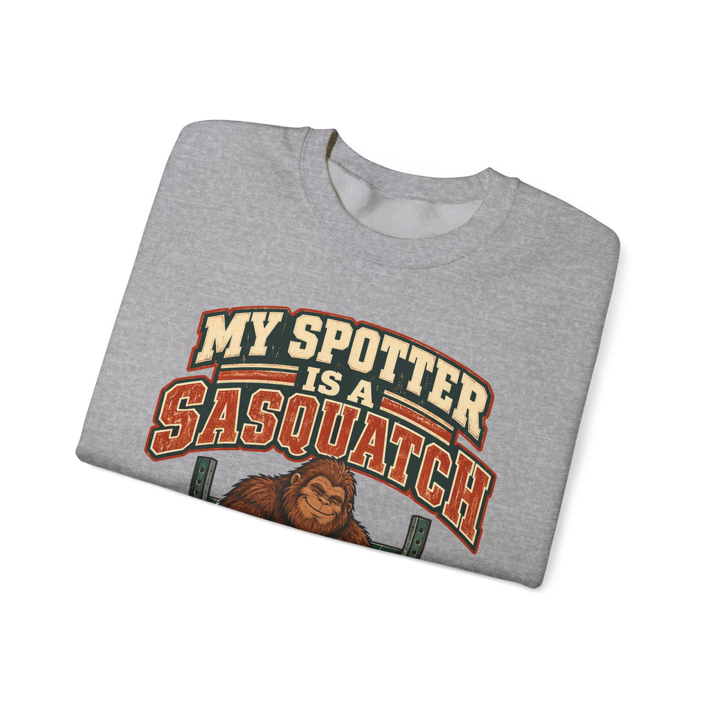 Funny Gym Sweatshirt My Spotter Is A Sasquatch Bigfoot Sweatshirt, Gym Gift For Men Women, Weightlifting Humor Sweatshirt