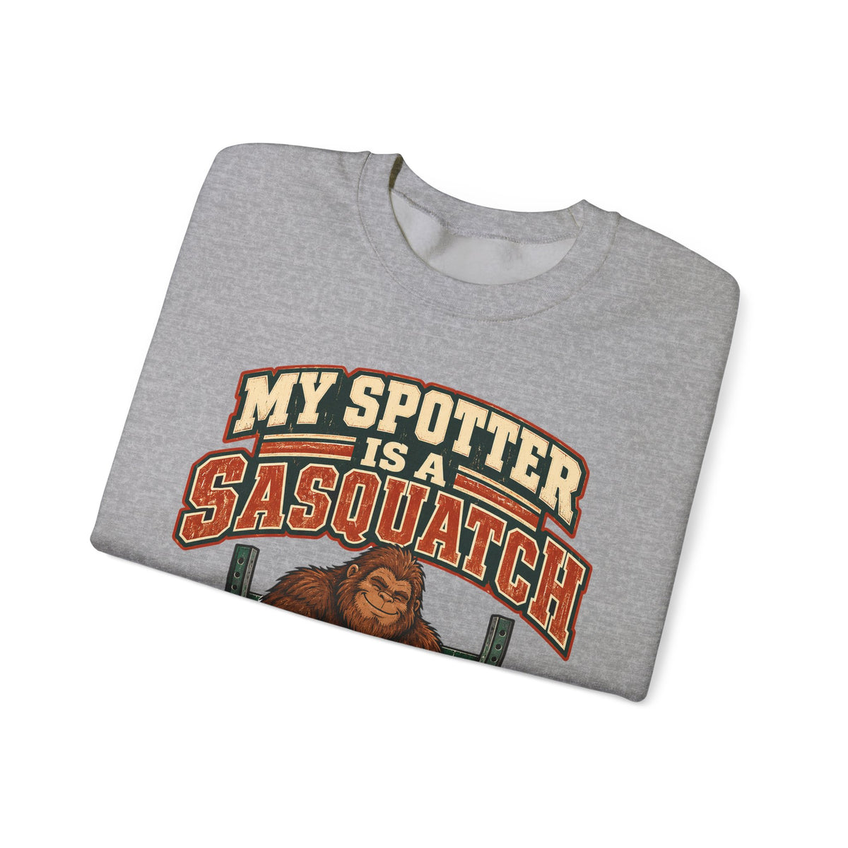 Funny Gym Sweatshirt My Spotter Is A Sasquatch Bigfoot Sweatshirt, Gym Gift For Men Women, Weightlifting Humor Sweatshirt