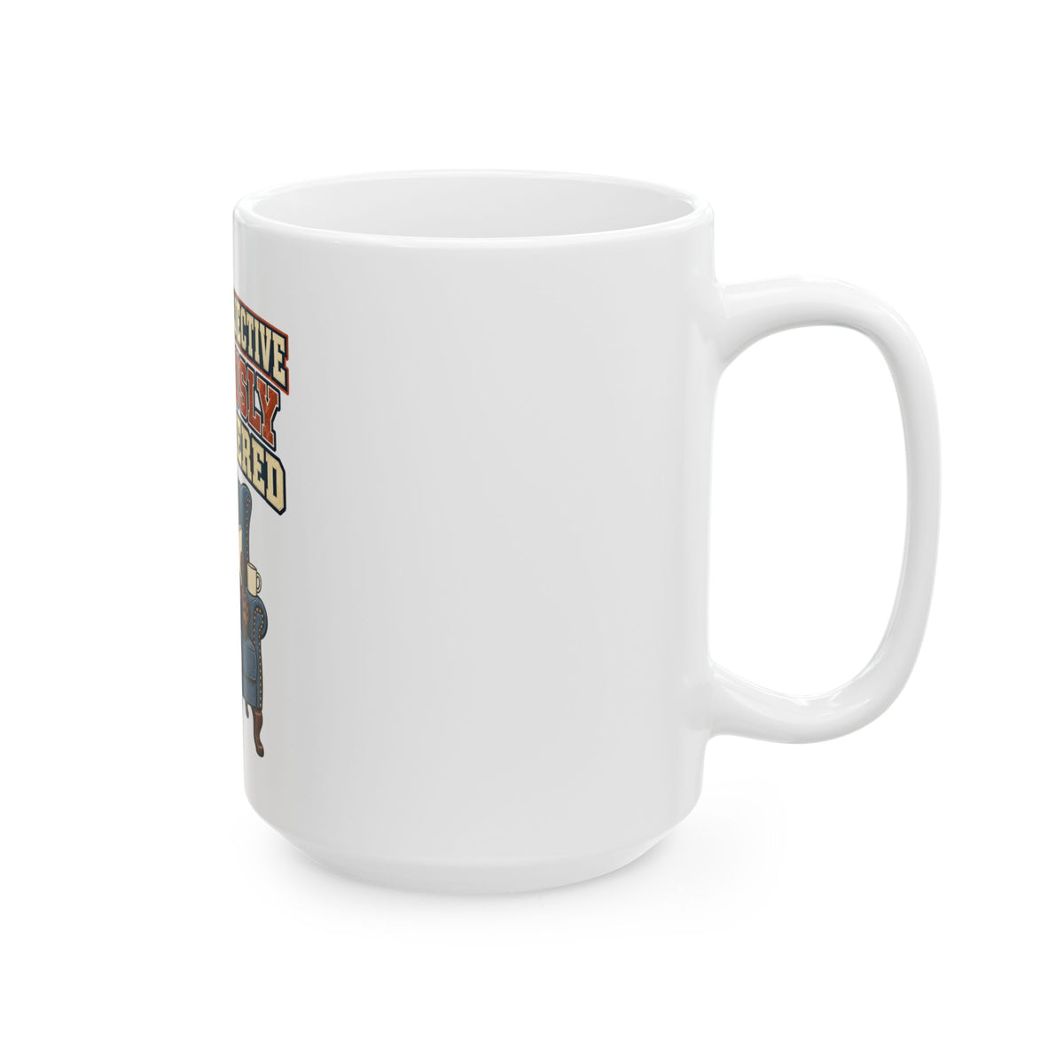 Retired Adjective Gloriously Unbothered Mug, Funny Retirement Gift for Coworker, Retired Christmas Gift, Coffee Mug 11oz 15oz