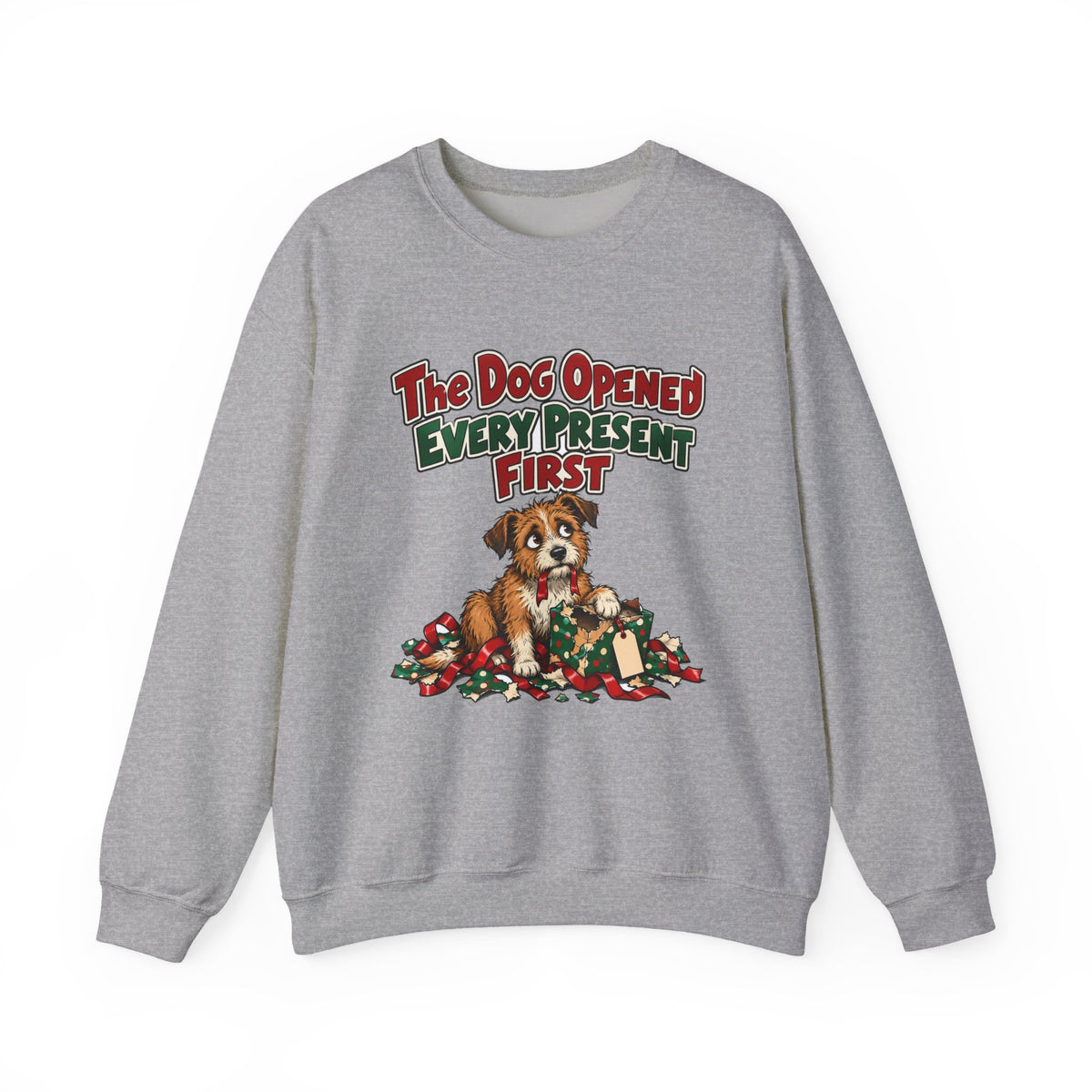 Funny Dog Christmas Sweatshirt The Dog Opened Every Present First Shirt, Funny Dog Parent Gift, Christmas Gift, Funny Tee