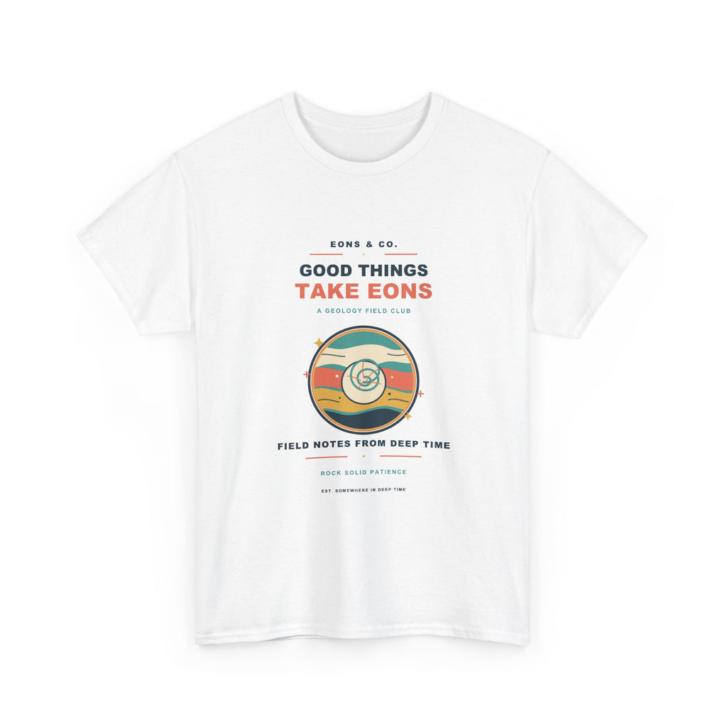 Eons & Co. Geology Tee — Good Things Take Eons