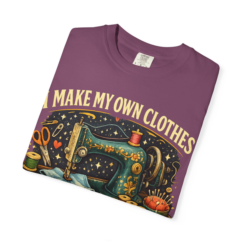 Sewing Lover T-Shirt — “I Make My Own Clothes (And Yes That Pocket Works)”