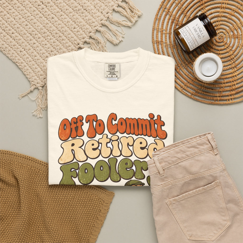 Funny Retirement Shirt Off To Commit Retired Foolery Comfort Colors Shirt, Retirement Gift, Retired Mischief Humor Shirt