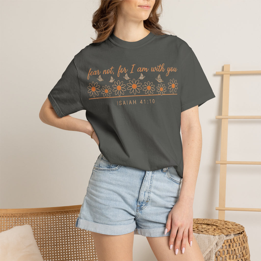 Fear Not For I Am With You Shirt, Isaiah 41:10 Daisy Tee, Christian Bible Verse Shirt, Faith Gift