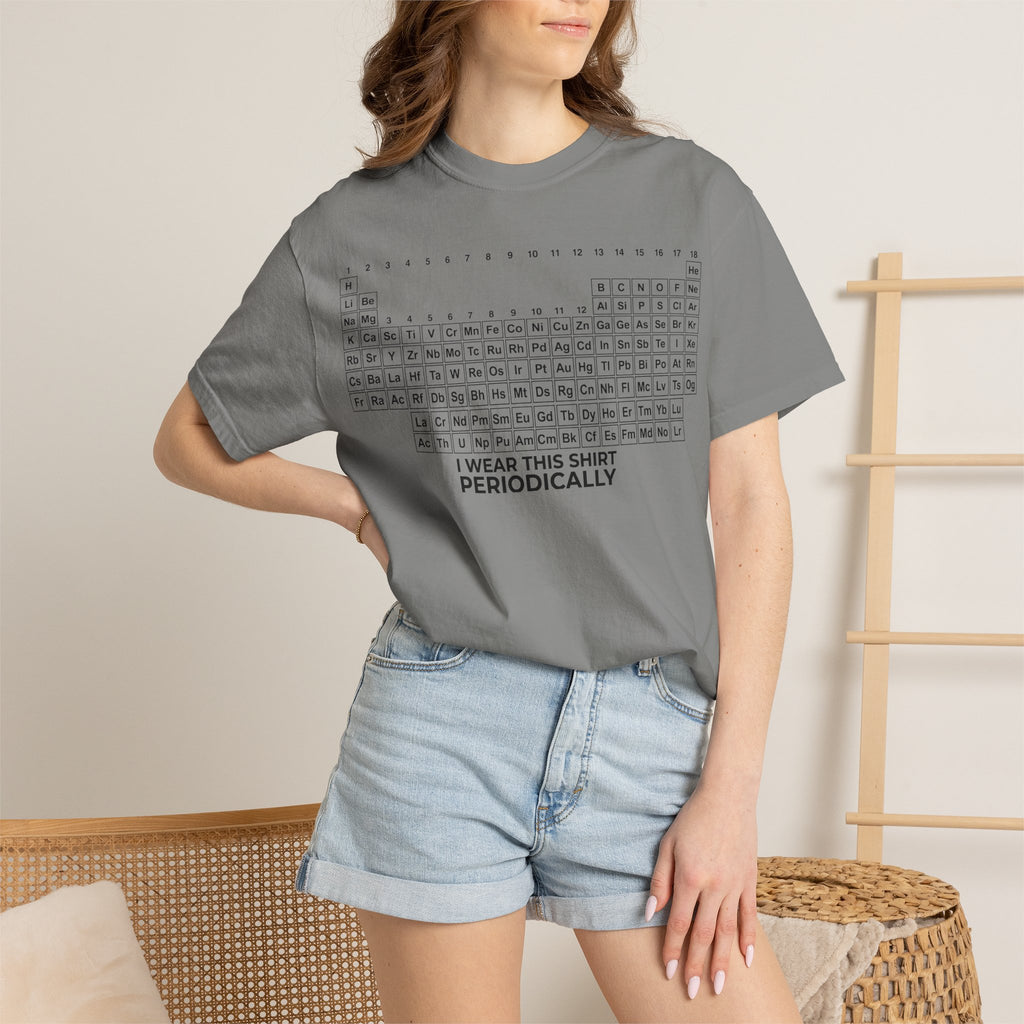 I Wear This Shirt Periodically Wide Shirt, Periodic Table Pun Tee, Chemistry Teacher Shirt, Science Gift