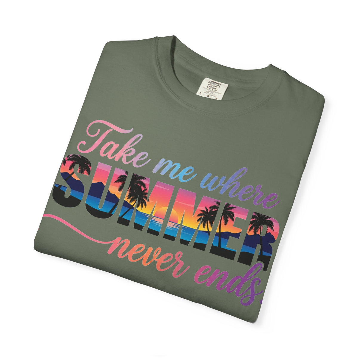 Take Me Where Summer Never Ends Shirt, Sunset Palm Tree Tee, Beach Vacation Shirt, Summer Gift