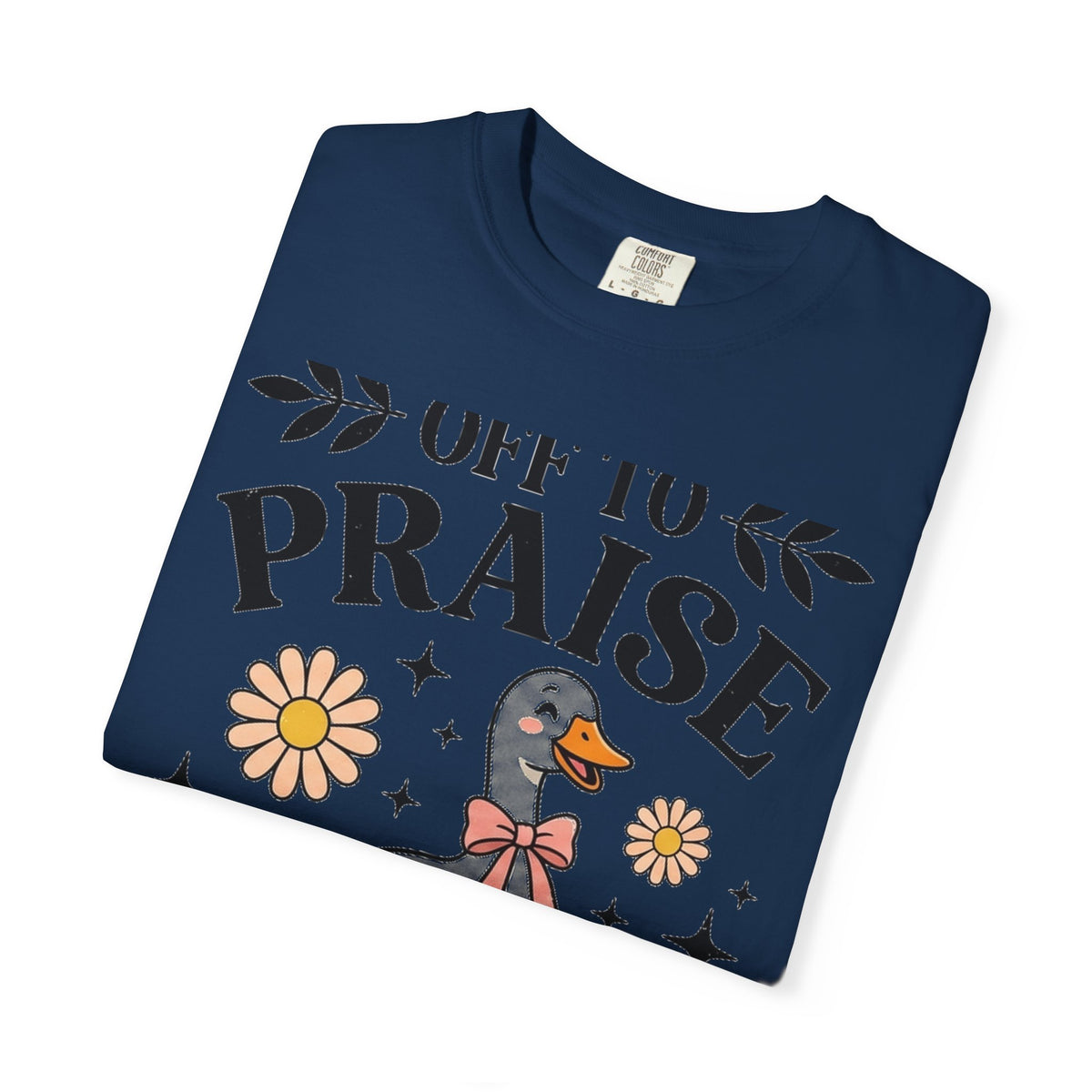Off To Praise The Lord Shirt, Funny Christian Goose Tee, Daisy Church Shirt, Faith Gift