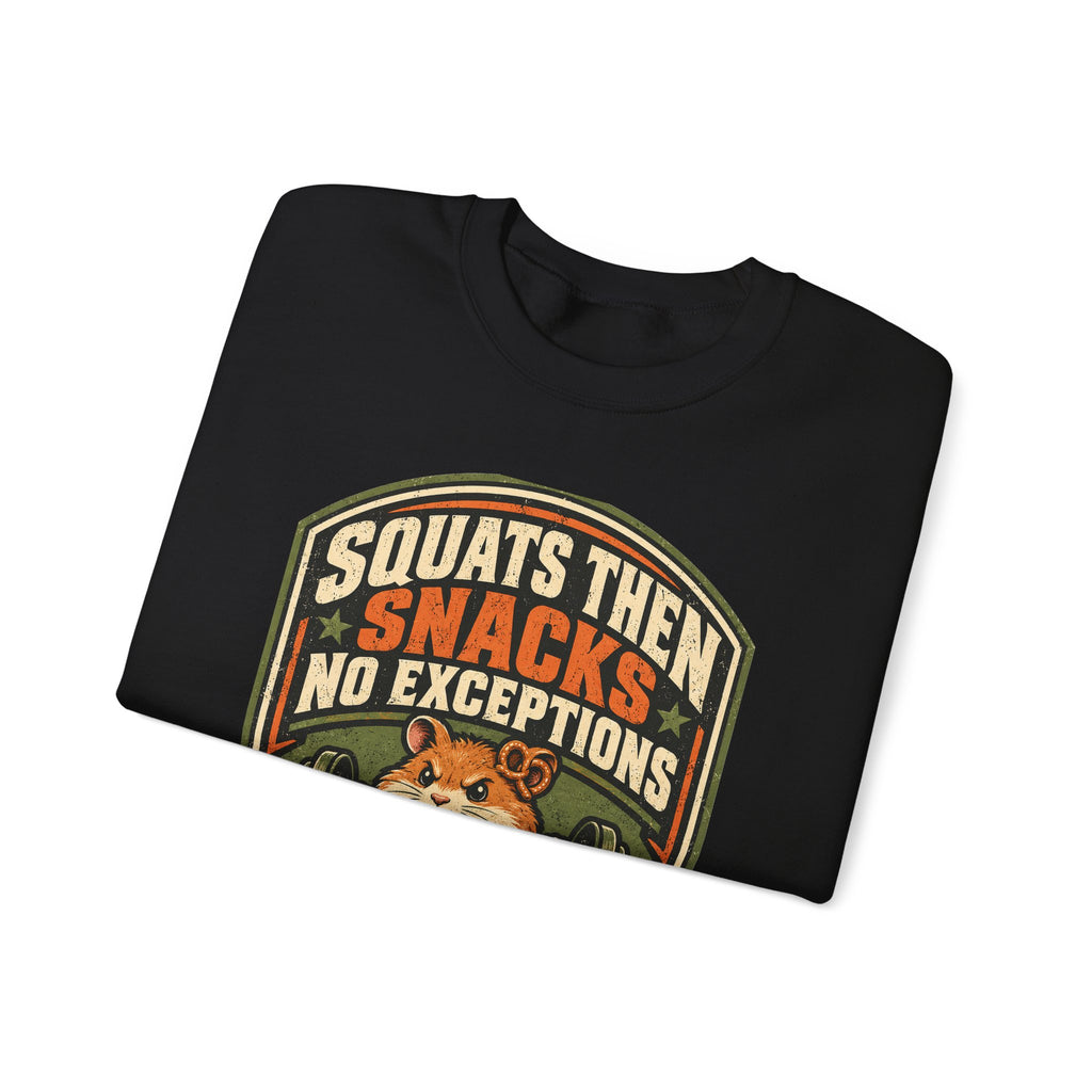 Funny Gym Sweatshirt Squats Then Snacks No Exceptions Sweatshirt, Leg Day Gift
