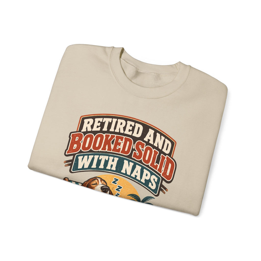 Funny Retirement Sweatshirt Retired And Booked Solid With Naps | Vintage Badge Sweatshirt | Retirement Gift For Him Her