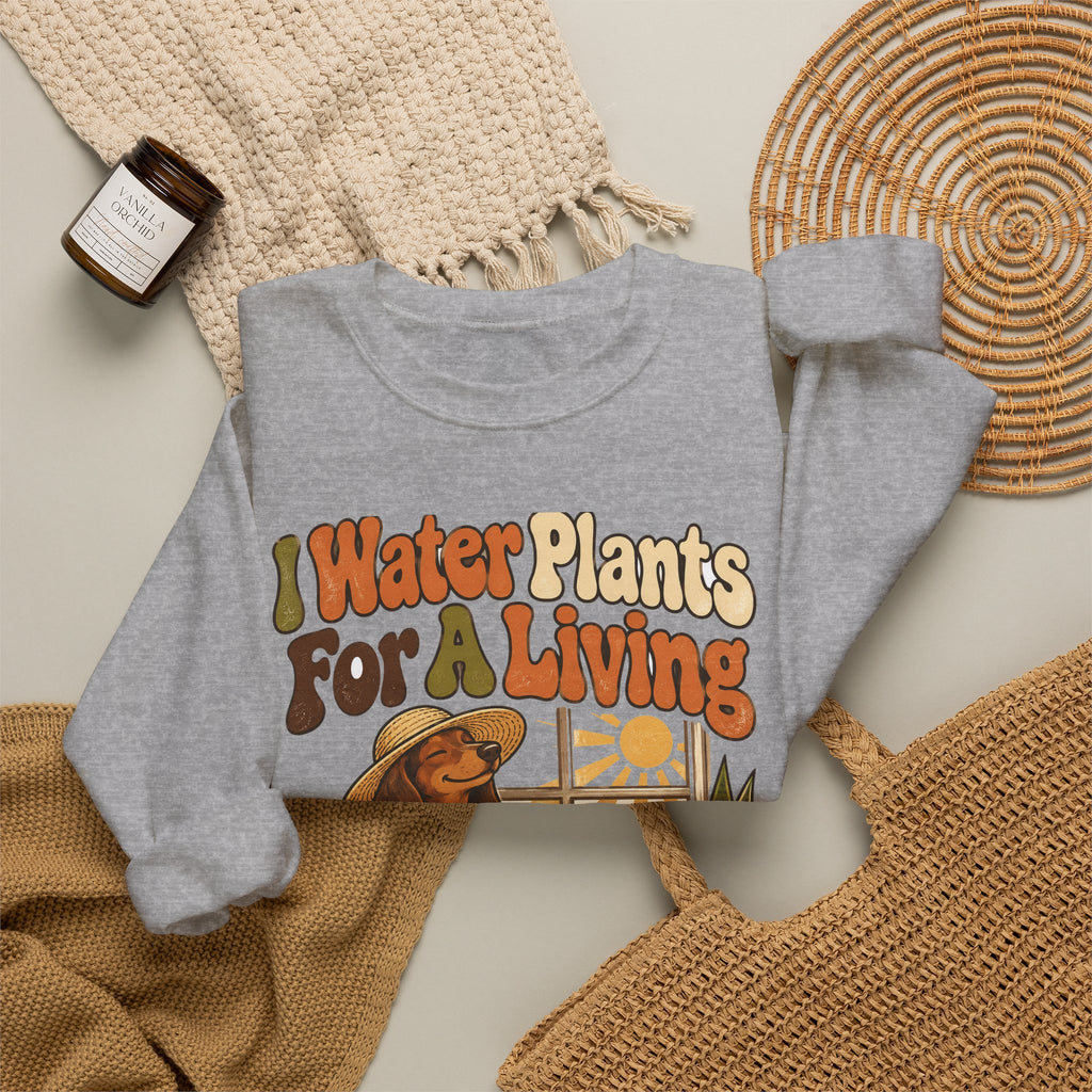 Funny Retirement Sweatshirt I Water Plants For A Living Retired Gift Gardening Tee Comfort Colors Humor