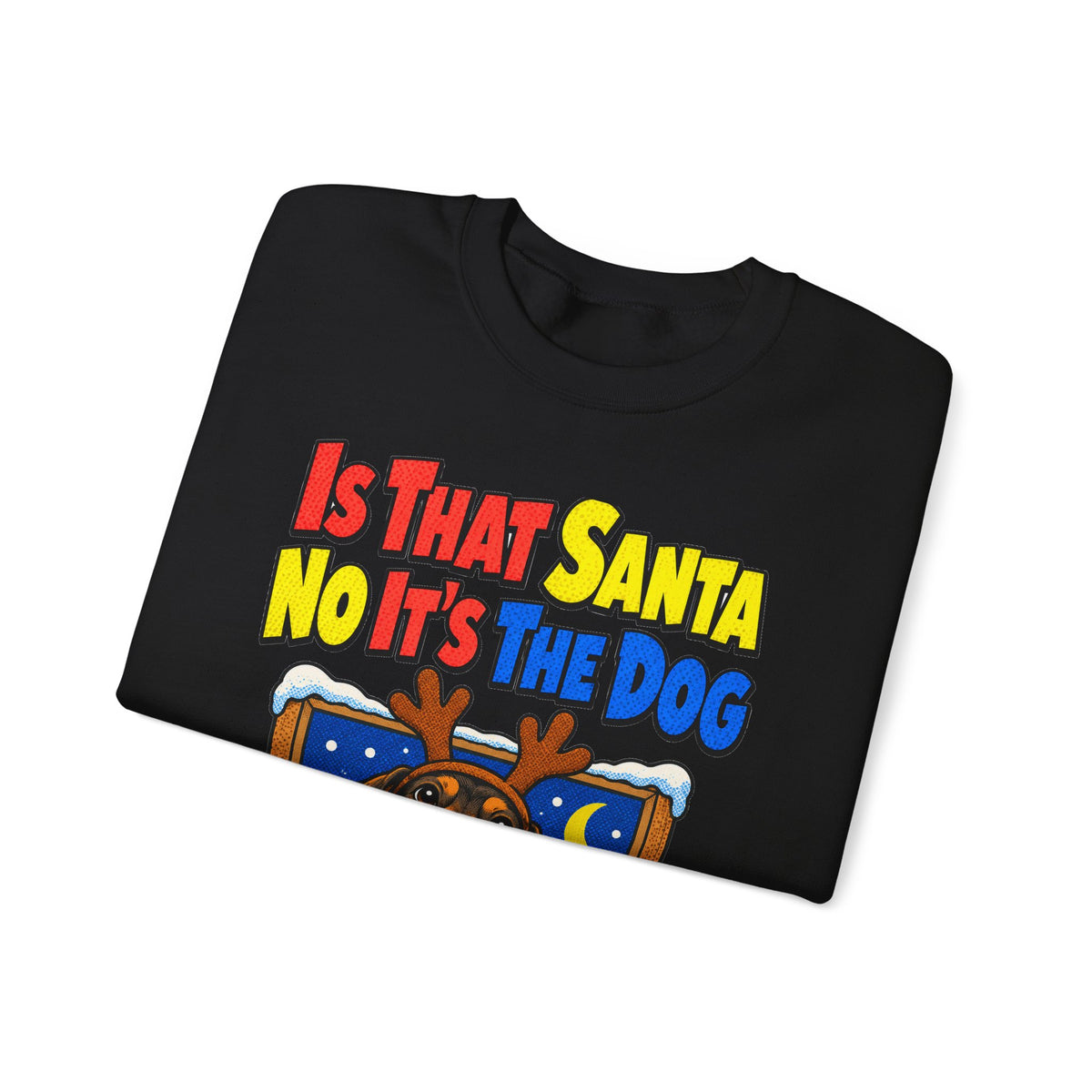 Funny Dog Gift Is That Santa No It's The Dog Ornament Mug Sweatshirt Christmas Gift for Dog Mom Dog Dad Dachshund Pet Lover