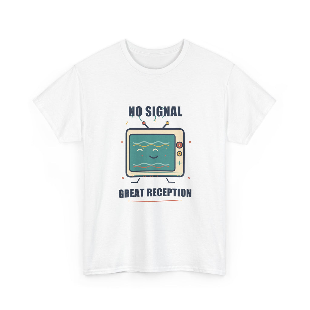 No Signal, Great Reception Tee — Retro Television Shirt