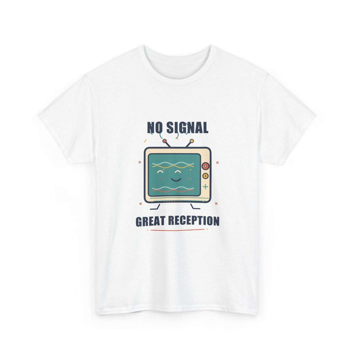 No Signal, Great Reception Tee — Retro Television Shirt