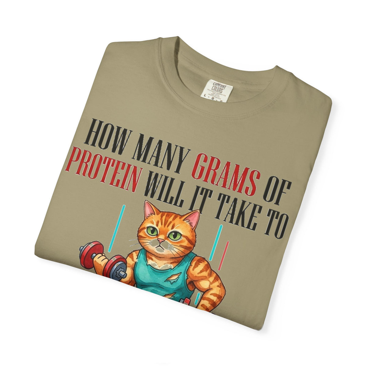 How Many Grams Of Protein Restore The Light In My Eyes Wide Shirt, Buff Gym Cat Tee, Funny Lifting Shirt, Gym Gift
