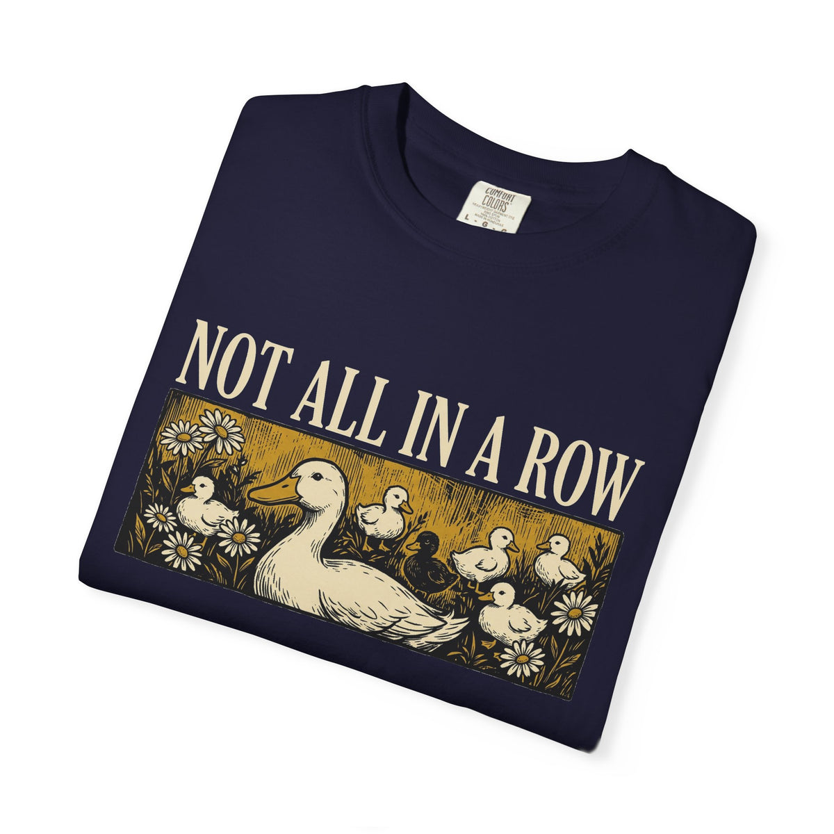 Not All In A Row Gold Panel Shirt, Woodcut Duck Family Tee, Folk Art Duck Shirt, Funny Gift