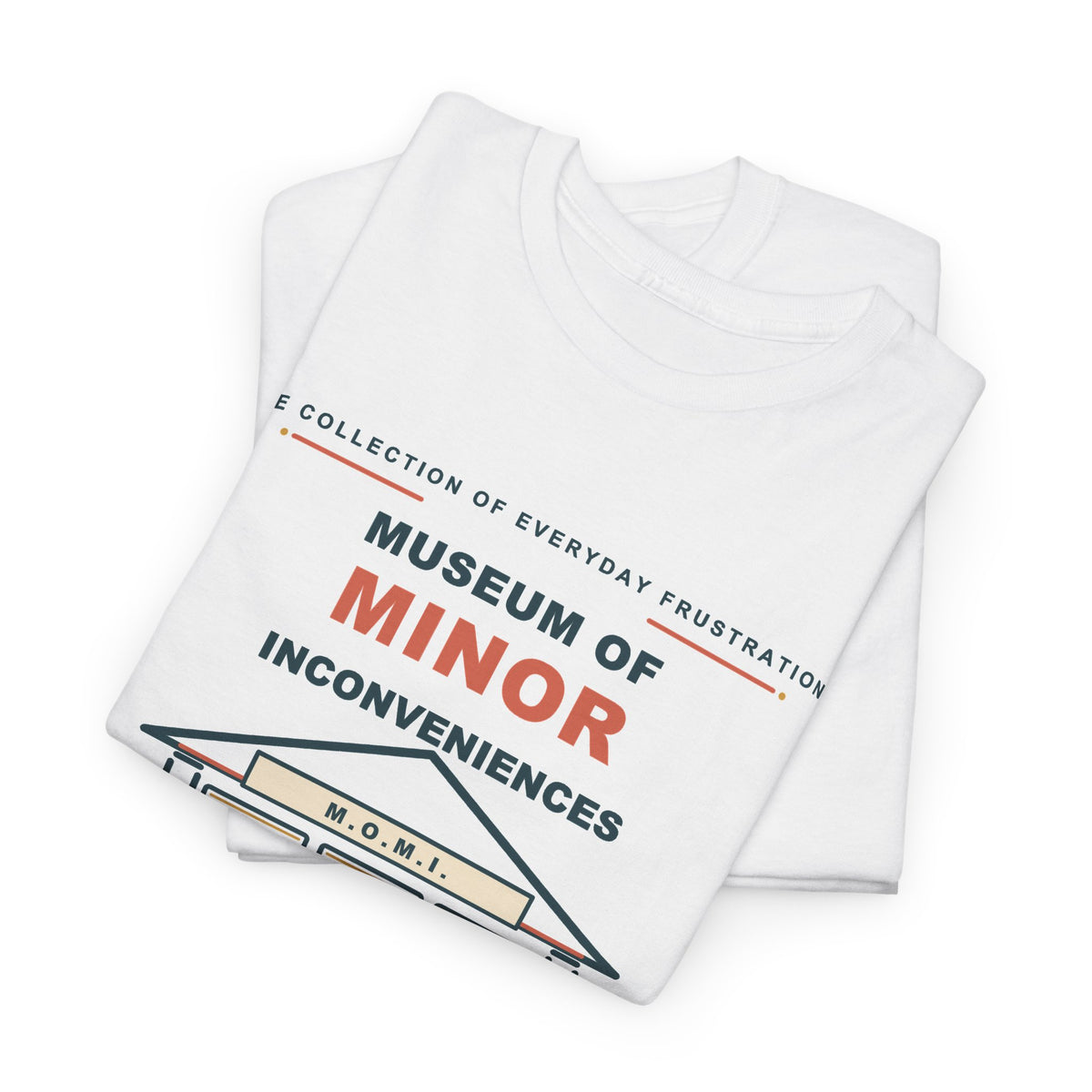Museum of Minor Inconveniences Tee — Small Things, Big Exhibits