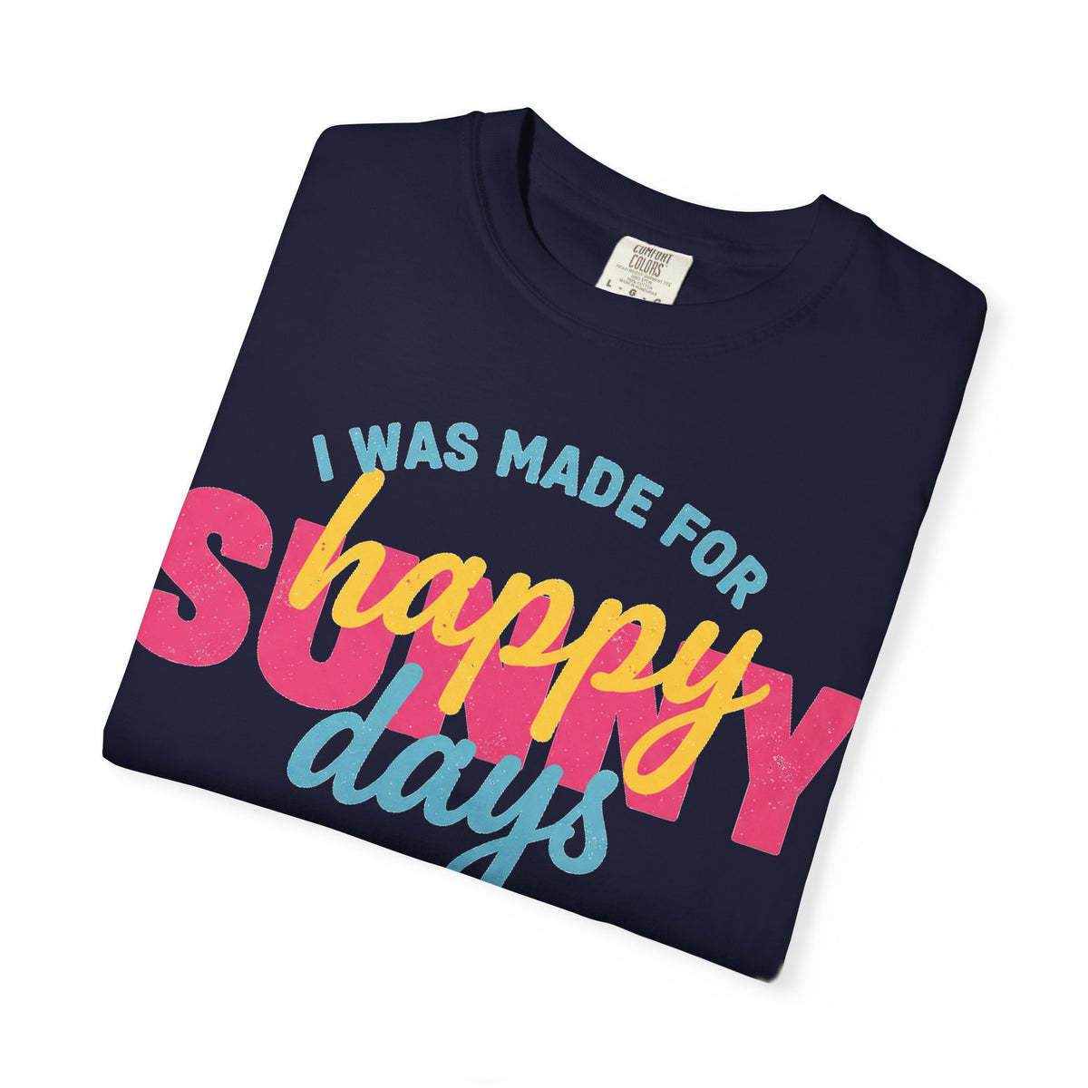 I Was Made For Happy Sunny Days Pastel Shirt, Soft Retro Summer Tee, Beach Vacation Shirt, Summer Gift