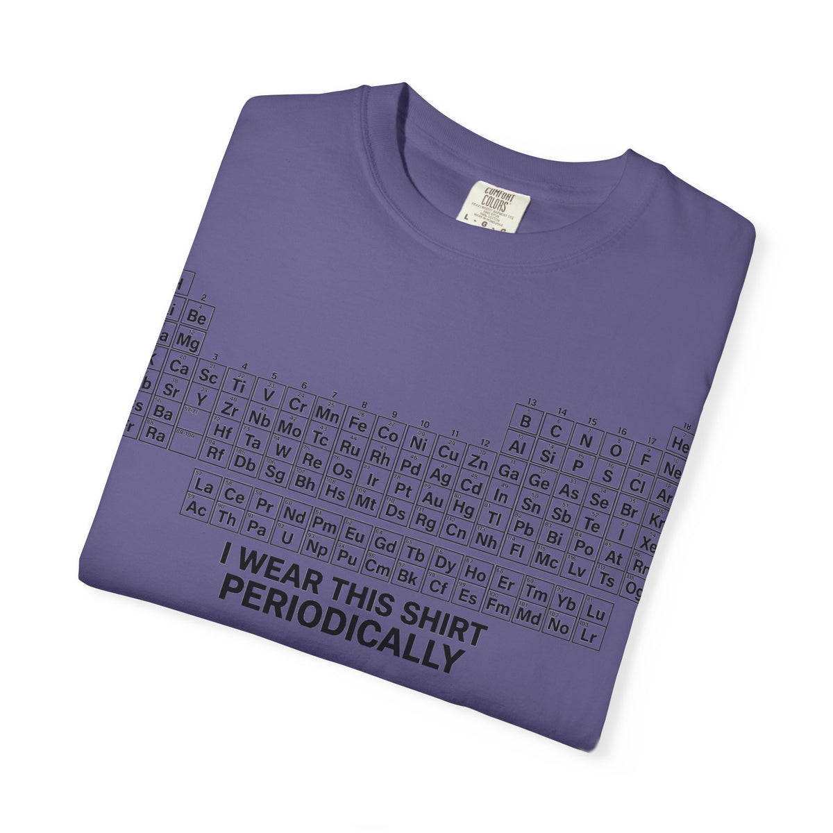 I Wear This Shirt Periodically Shirt, Funny Periodic Table Chemistry Tee, Science Teacher Shirt, Nerd Gift