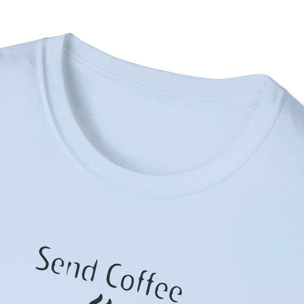 Send Coffee Send Wine Shirt, Funny Mom Tee, Tired Parent Gift