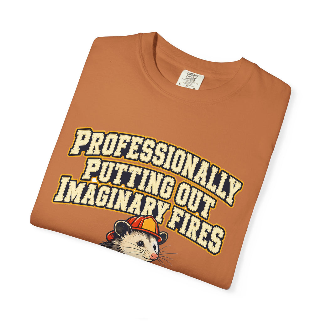 Professionally Putting Out Imaginary Fires Shirt | funny coworker gift