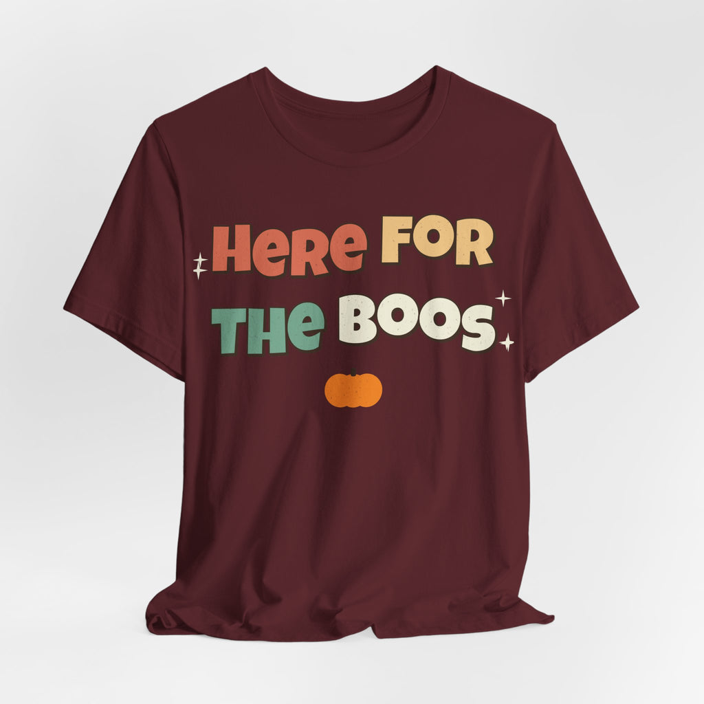 Here For The Boos Shirt | Funny Halloween Shirt | Spooky Season Shirt | Sarcastic Halloween Gift | Halloween 2026