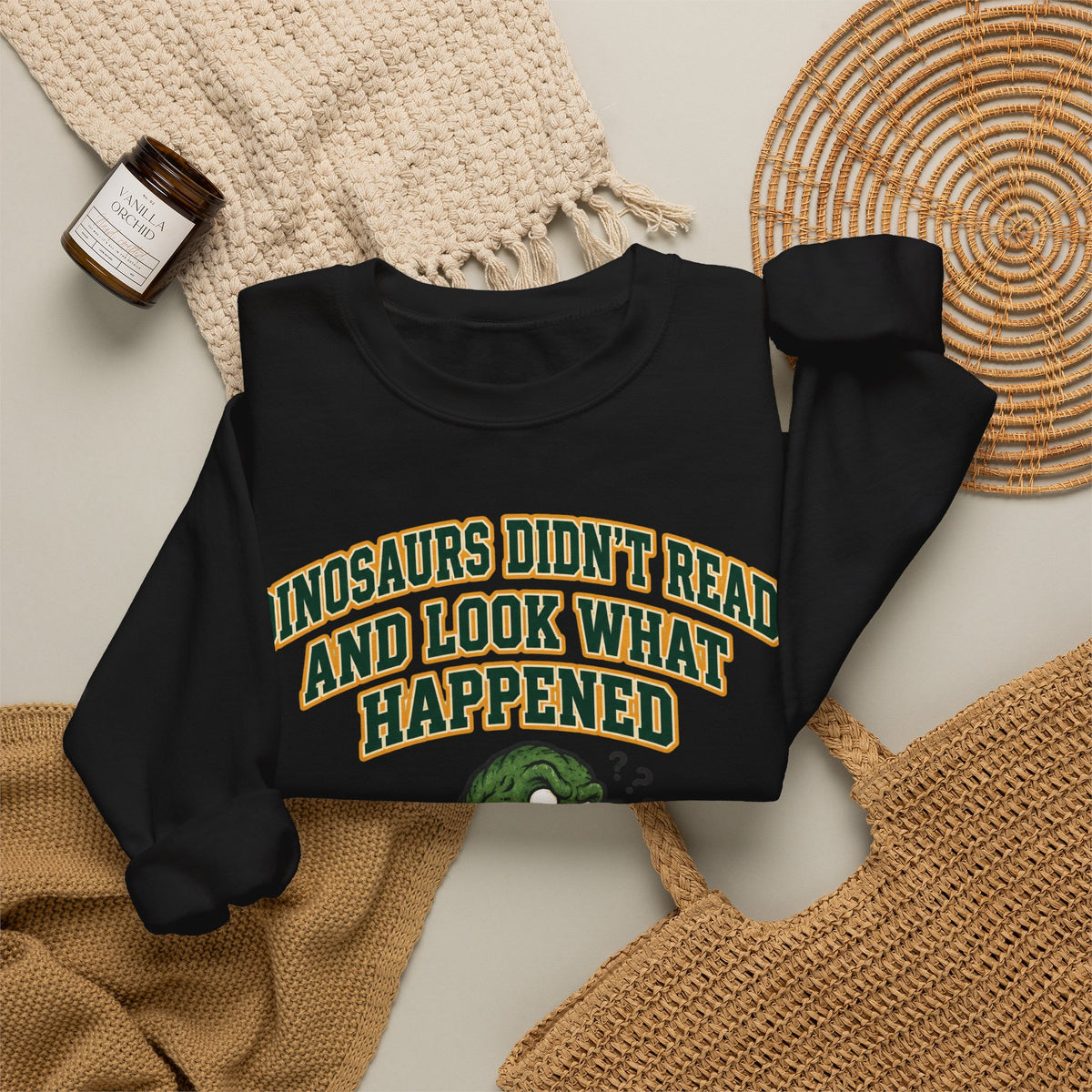 Funny Teacher Sweatshirt Dinosaurs Didn't Read And Look What Happened | Funny Teacher Sweatshirt | Sarcastic Quote Sweatshirt | Gift