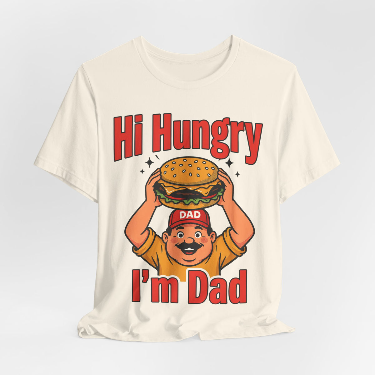 Funny Dad Shirts Hi Hungry I'm Dad | Funny Dad Shirt | Sarcastic Quote Shirt | Gift
