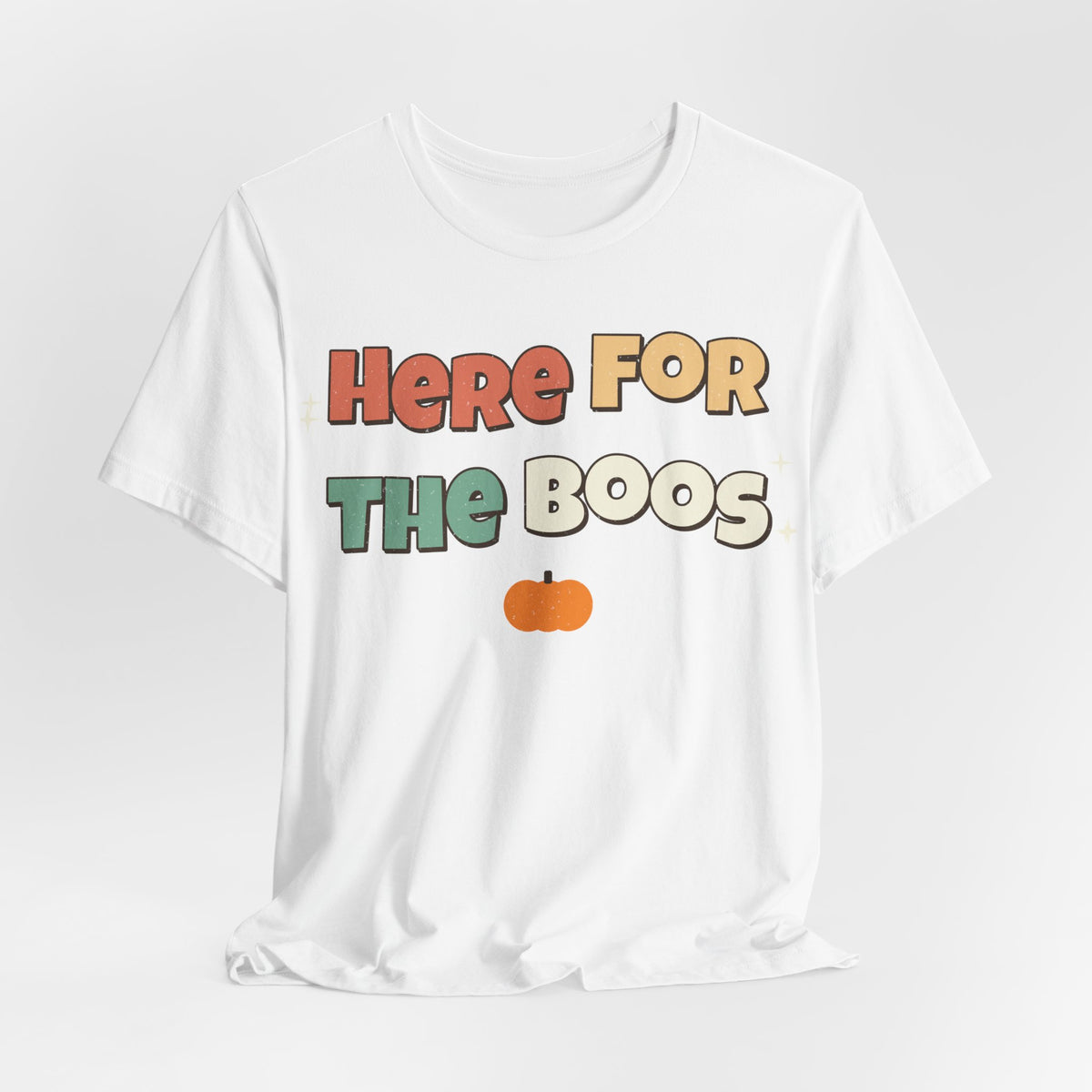 Here For The Boos Shirt | Funny Halloween Shirt | Spooky Season Shirt | Sarcastic Halloween Gift | Halloween 2026