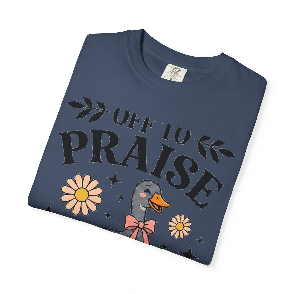 Off To Praise The Lord Shirt, Funny Christian Goose Tee, Daisy Church Shirt, Faith Gift