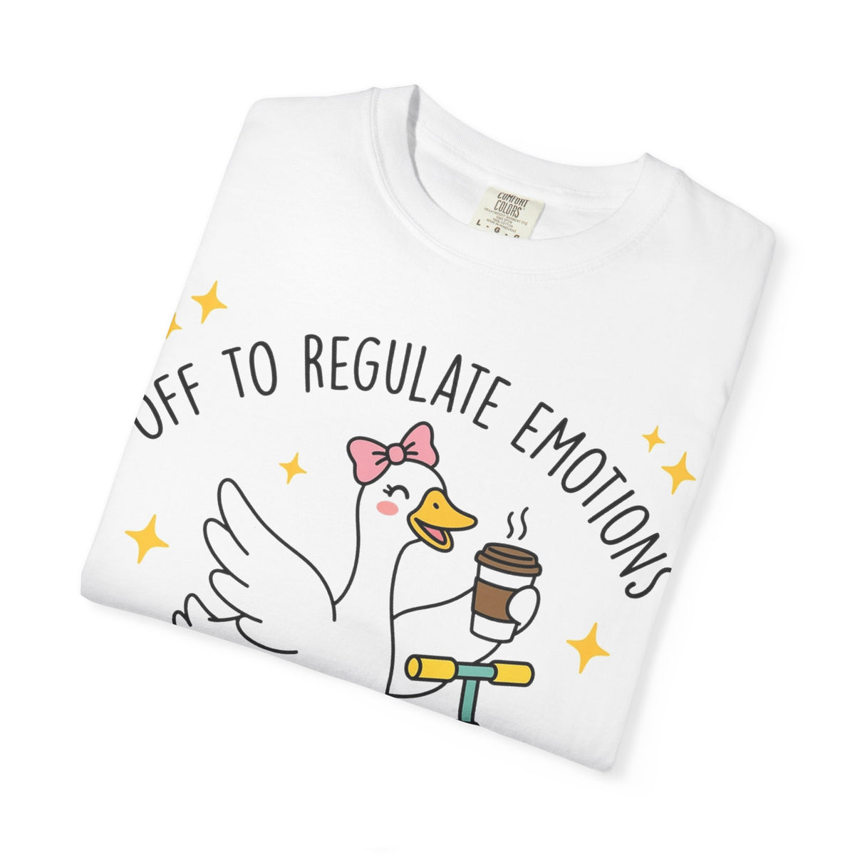 Off To Regulate Emotions Wide Shirt, Scooter Goose Coffee Tee, Funny Mental Health Shirt, Counselor Gift