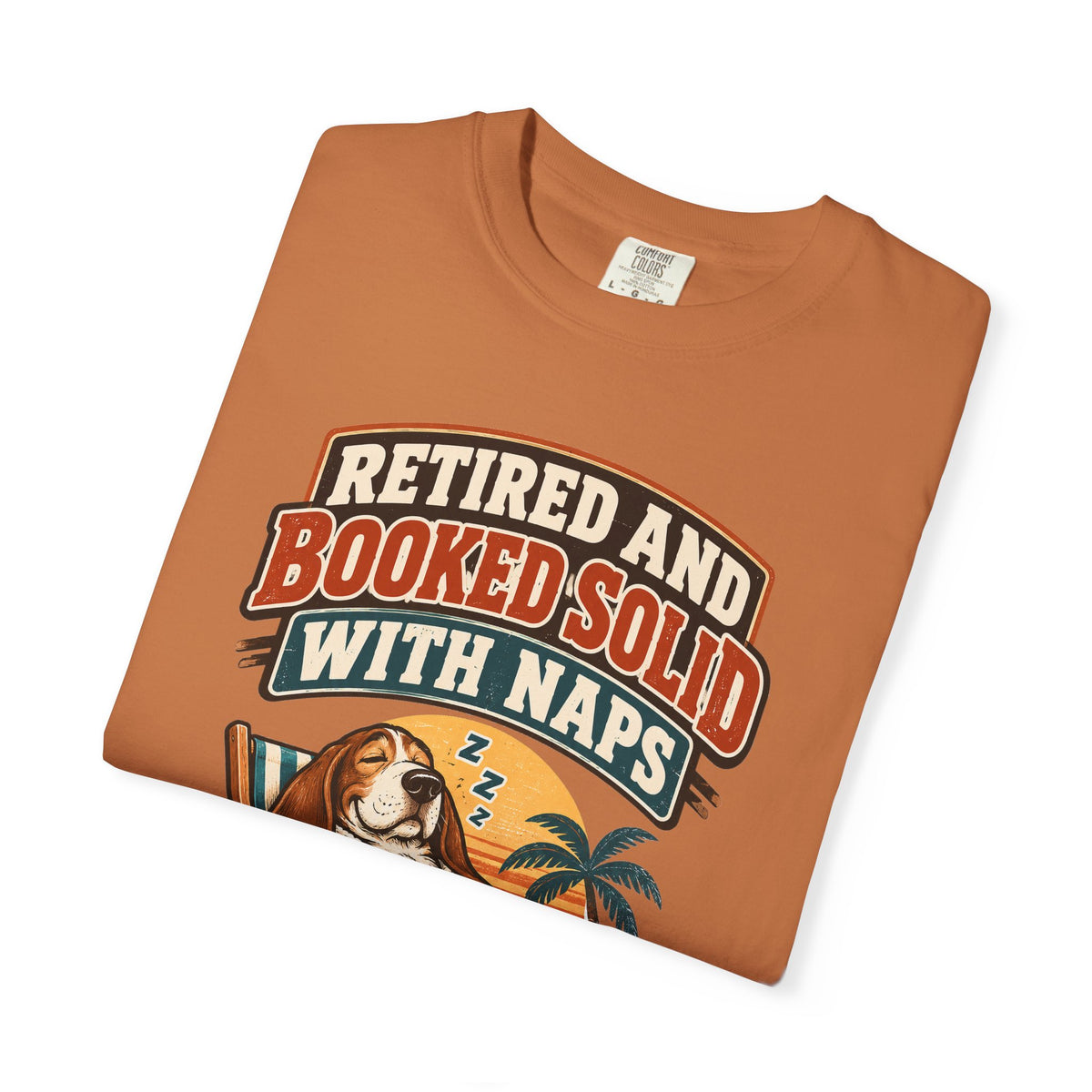 Funny Retirement Shirt Retired And Booked Solid With Naps | Vintage Badge Shirt | Retirement Gift For Him Her