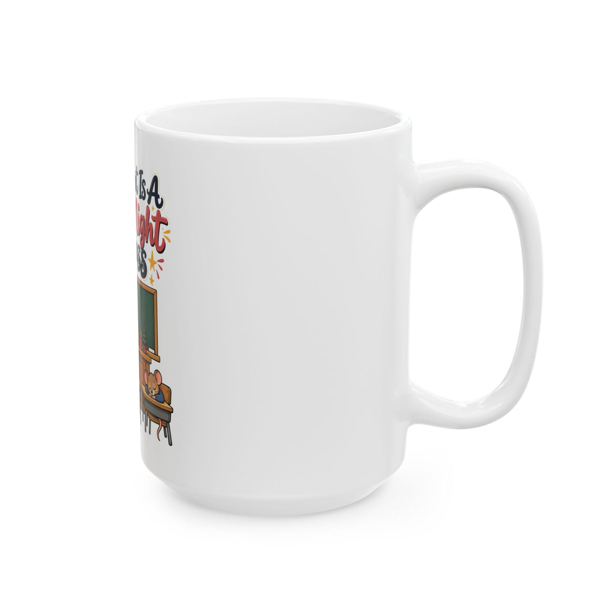 All I Want Is A Silent Night In Class Mug, Funny Teacher Christmas Gift, Secret Santa Stocking Stuffer, 11oz 15oz Coffee Mug