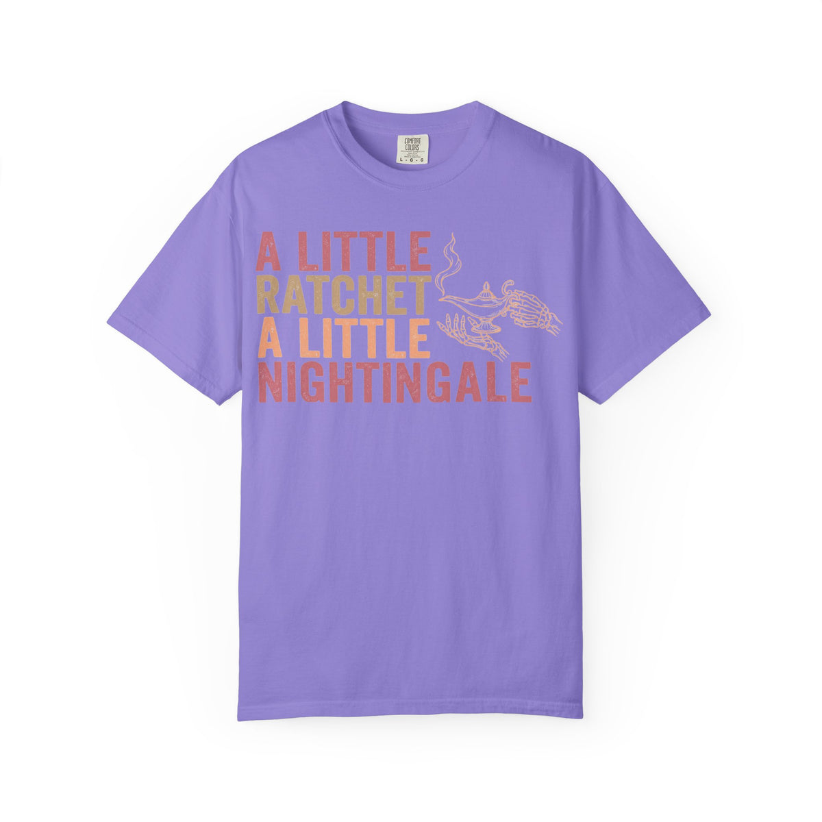 A Little Ratchet A Little Nightingale Shirt, Funny Nurse Shirt, Skeleton Hand Lamp Nurse Tee, Sarcastic RN Gift