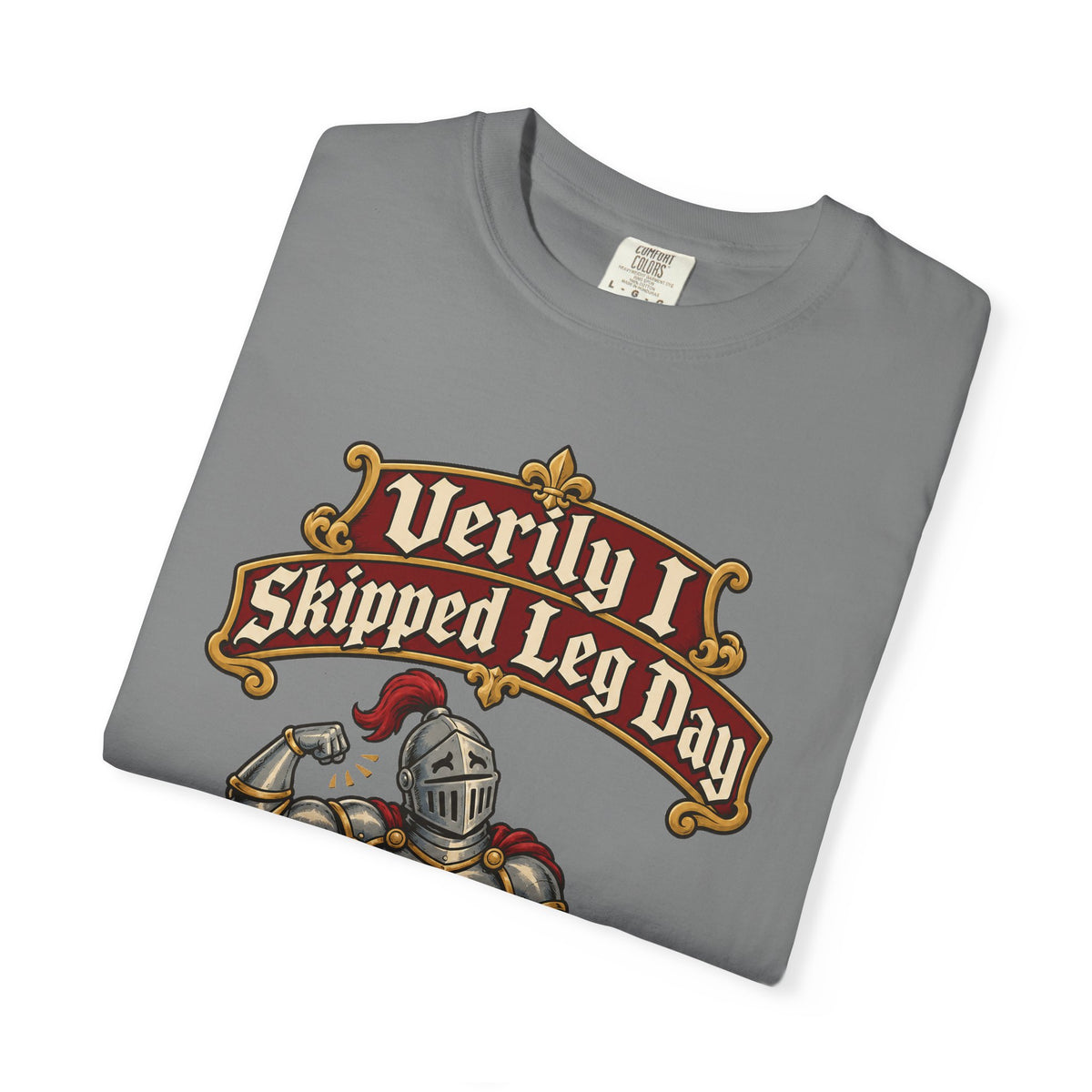 funny gym shirt Verily I Skipped Leg Day Shirt, Funny Graphic Shirt, Comfort Colors