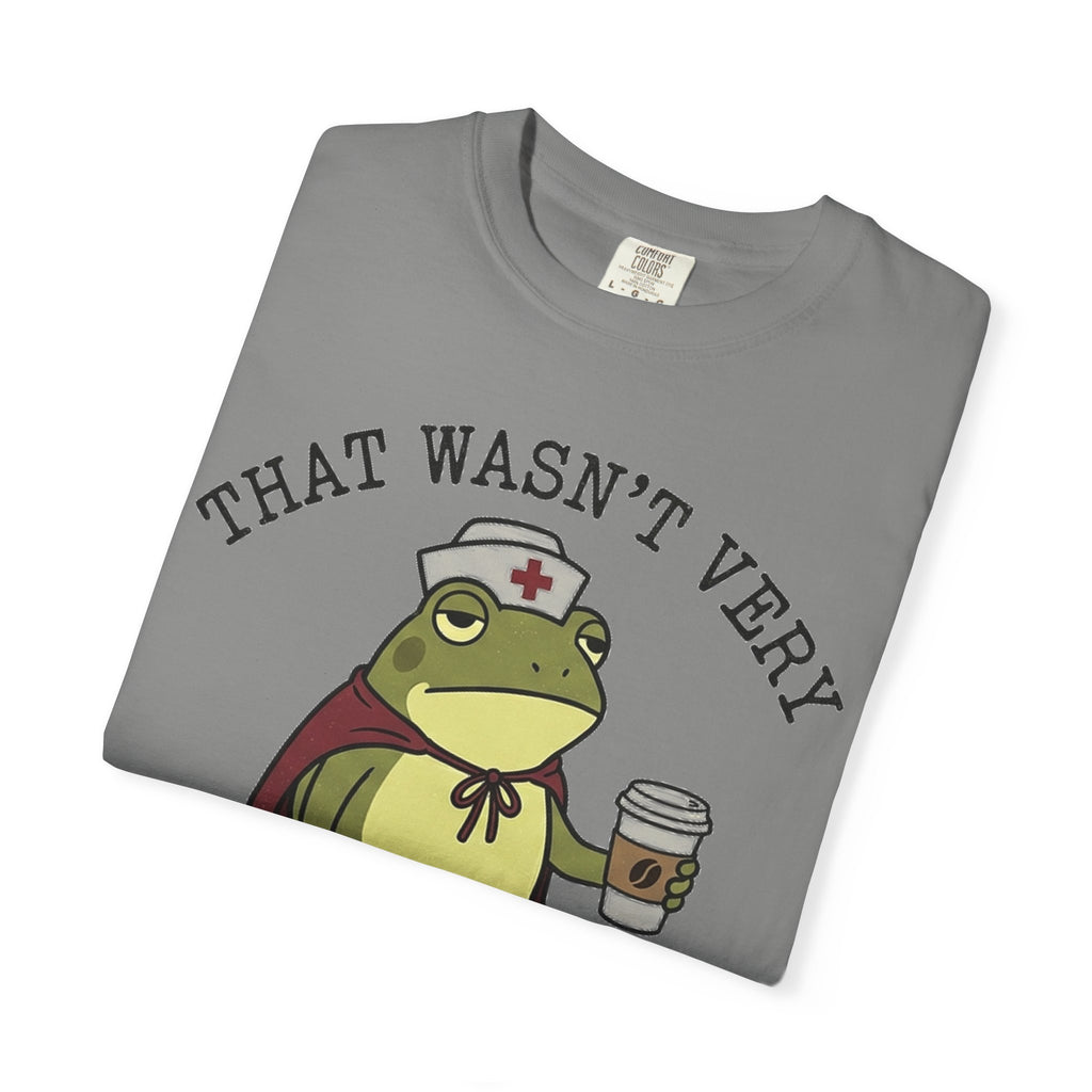That Wasn't Very Evidence-Based Of You Shirt, Funny Nurse Frog Tee, Sarcastic Nursing Student Shirt, RN Gift