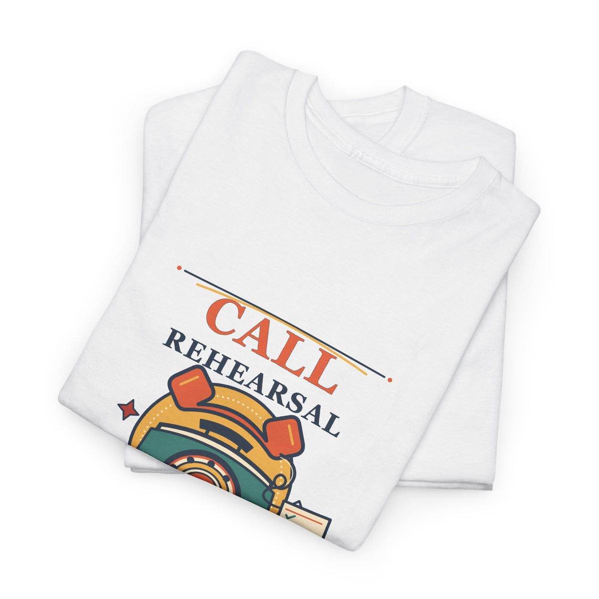 Call Rehearsal Club Tee — Funny Retro Rotary Phone Shirt