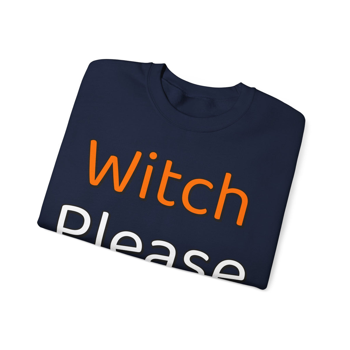 Witch Please Sweatshirt | Funny Halloween Sweatshirt | Spooky Season Sweatshirt | Sarcastic Halloween Gift | Halloween 2026