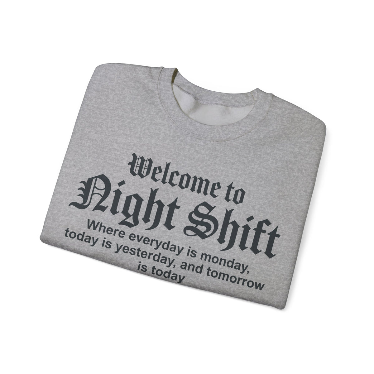 Welcome To Night Shift Sweatshirt, Funny Night Shift Nurse Sweatshirt, Gothic Lettering Nurse Gift, Night Shift Worker Humor Sweatshirt, RN