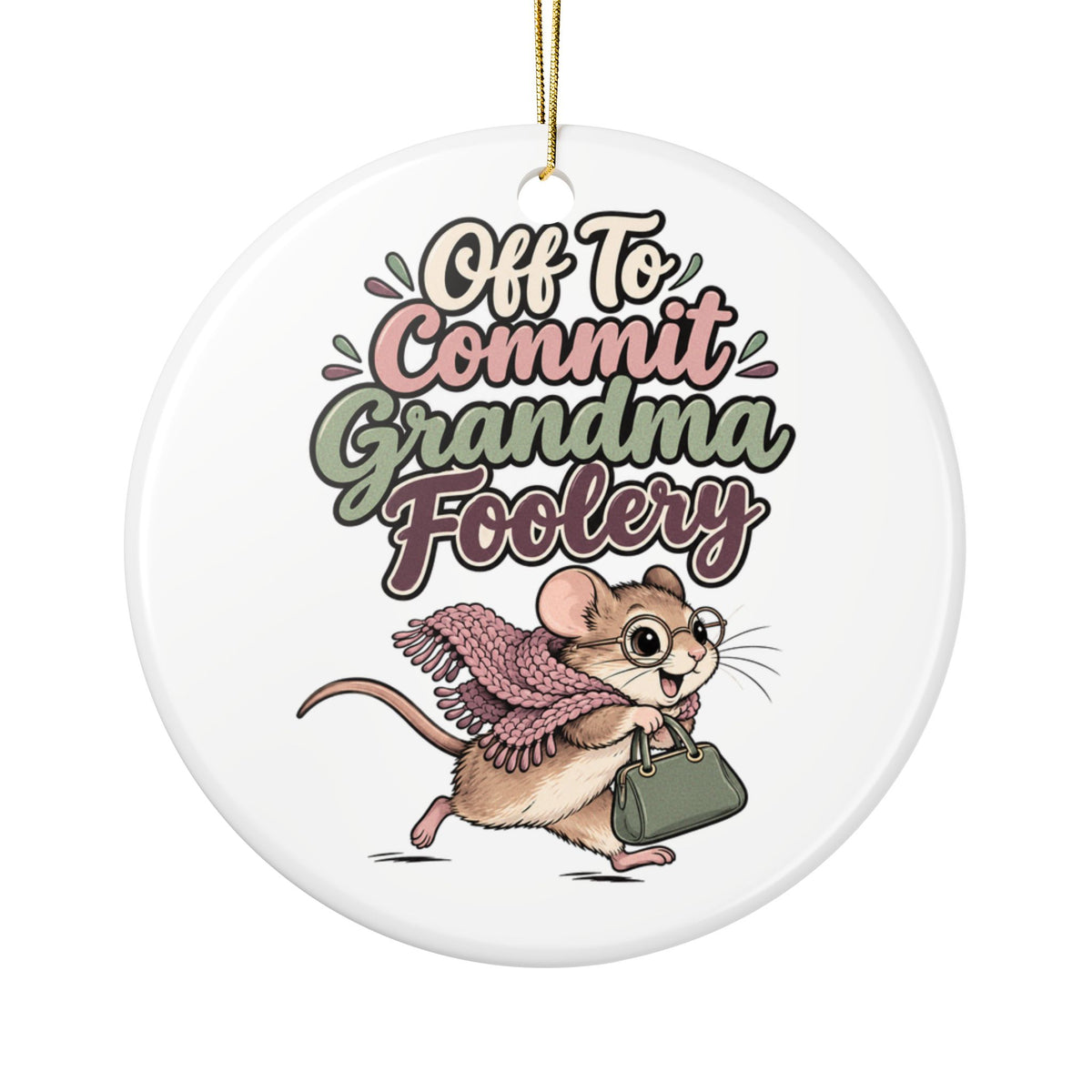 Off To Commit Grandma Foolery Ornament, Funny Mom Christmas Gift, Secret Santa Stocking Stuffer, Ceramic Christmas Ornament 2026