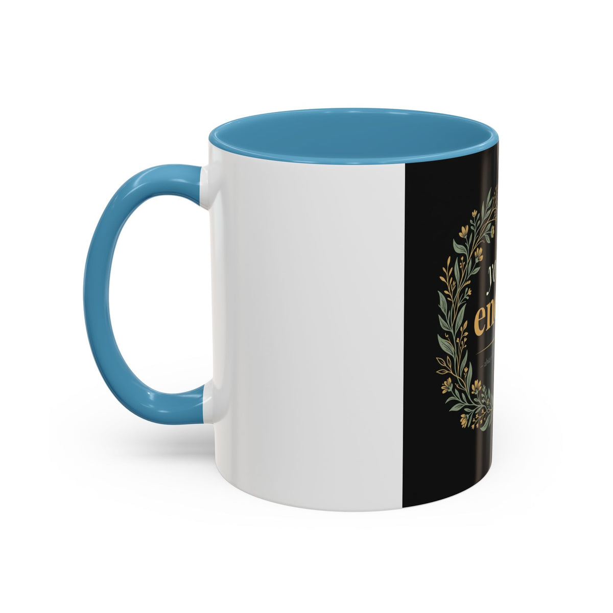 You Are Enough Accent Coffee Mug — Inspirational Floral Wreath 11/15oz