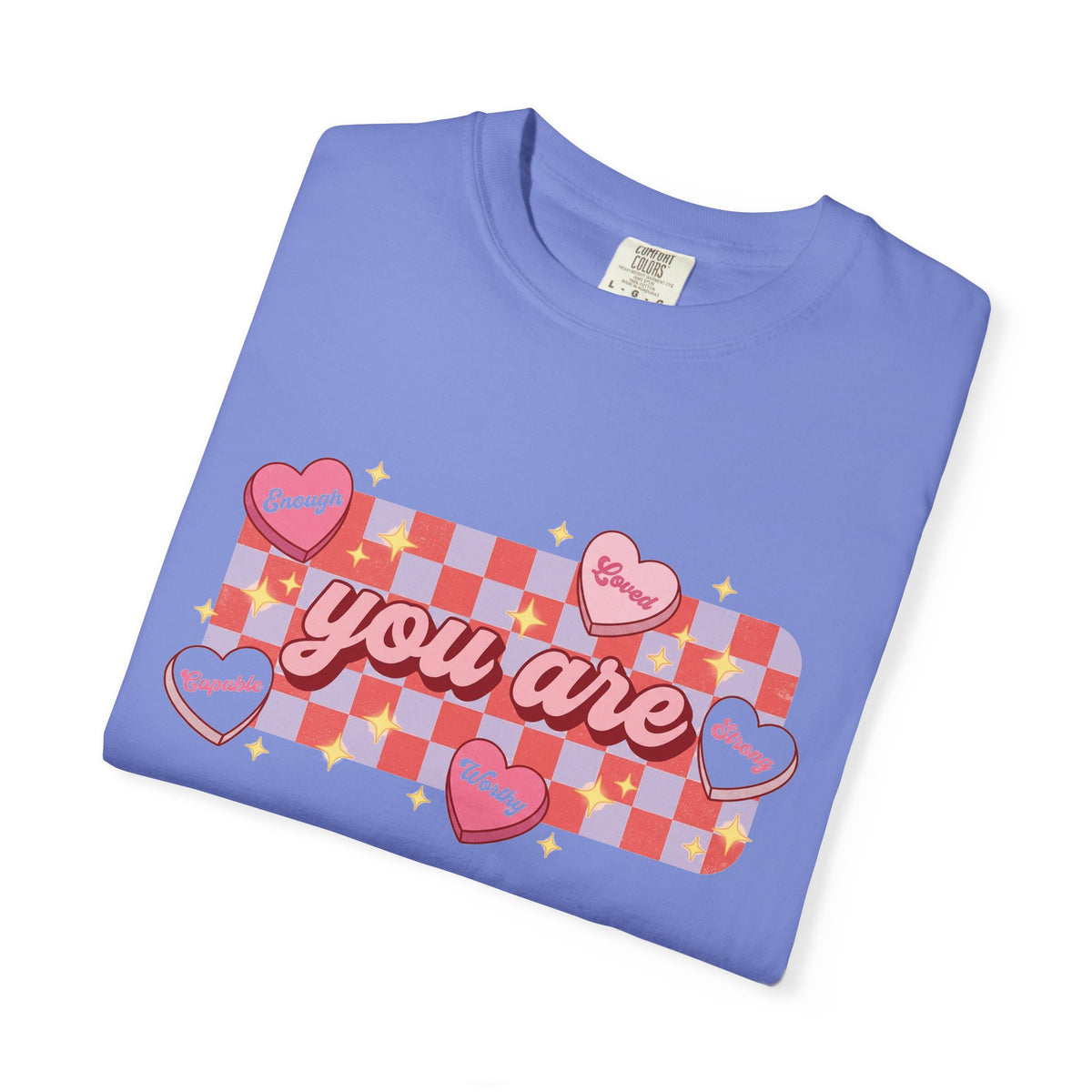 You Are Enough Loved Worthy Shirt, Conversation Heart Checkerboard Tee, Affirmation Valentine Shirt, Gift For Her
