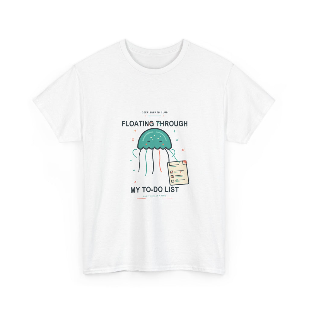 Floating Through My To-Do List Jellyfish Tee