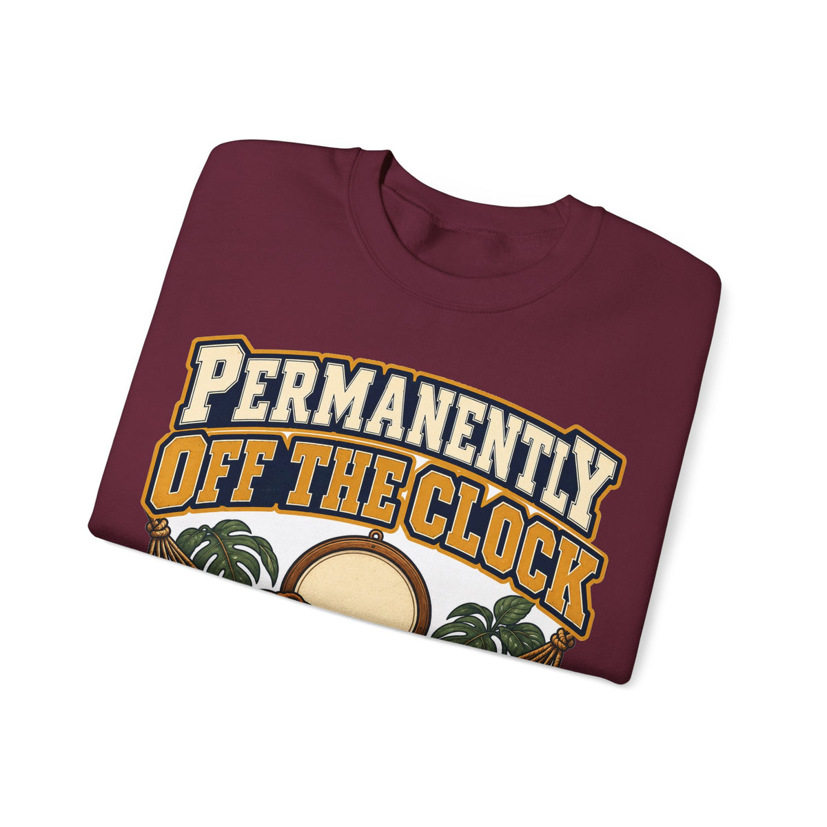 funny retirement Sweatshirt Permanently Off The Clock Sweatshirt, Retired Funny Graphic Sweatshirt,