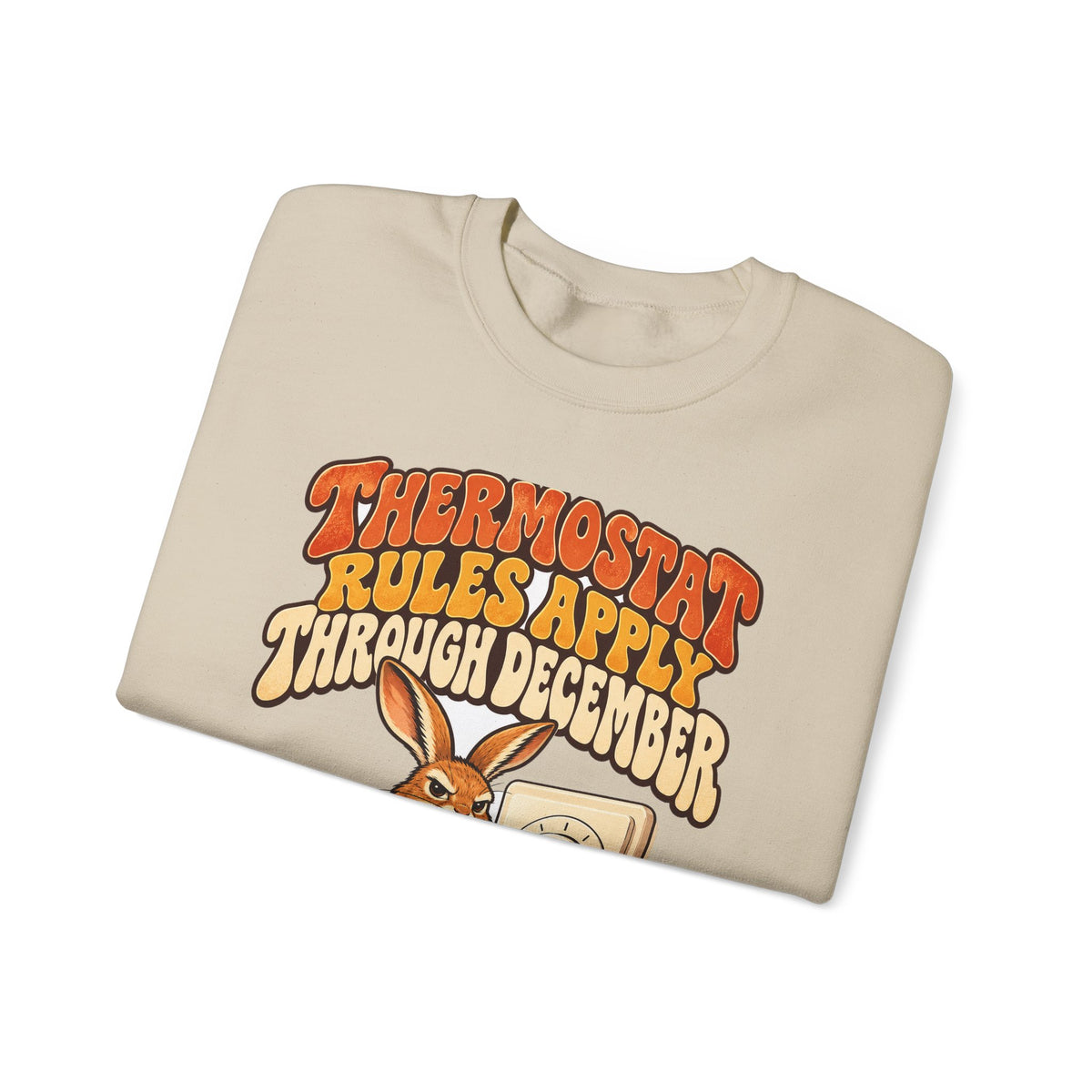 Funny Dad Christmas Gift Thermostat Rules Apply Through December Sweatshirt, Dad Humor Tee, Gift for Dad Husband Father