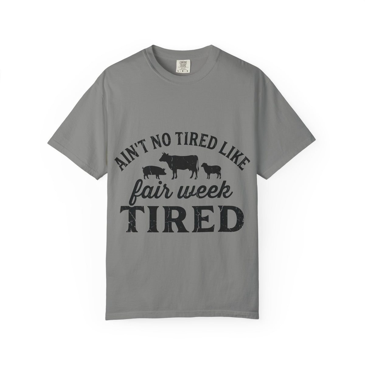 Ain't No Tired Like Fair Week Tired Shirt, Funny Livestock Show Tee, County Fair Mom Shirt, 4H Gift